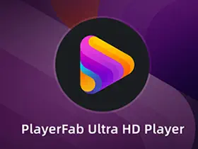 PlayerFab Ultra v7.0.4.5中文特别版|4K蓝光播放器