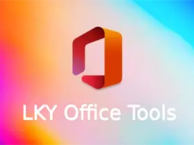 LKY Office Tools v1.2.1.704/一键下载、安装、激活Office